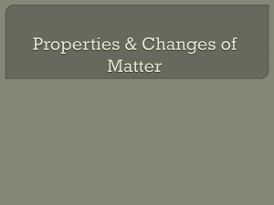 Properties & Changes of Matter