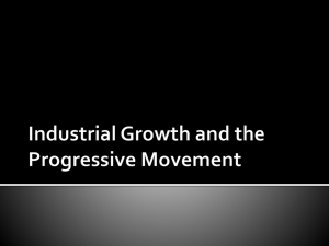Industrial Growth and the Progressive Movement Overview