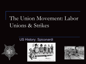 The Union Movement: Labor Unions & Strikes