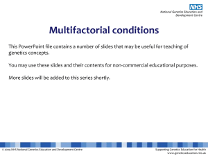 Multifactorial conditions - National Genetics Education Centre