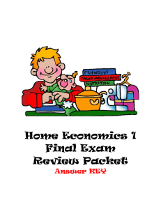 Home Economics 1 Final Exam Review Packet Answer KEY Unit