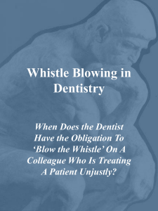 Whistle Blowing in Dentistry - webteach.mc.uky.edu