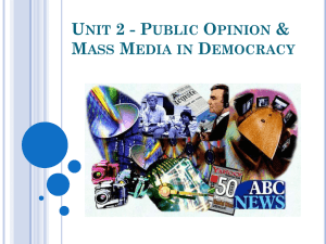 Unit 2 - Mass Media & Public Opinion