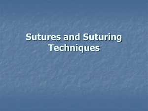 Sutures and Suturing Techniques