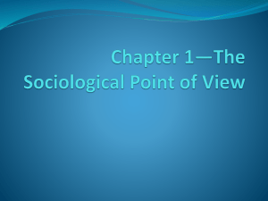 Competency 1*The learner will develop a sociological point of view.