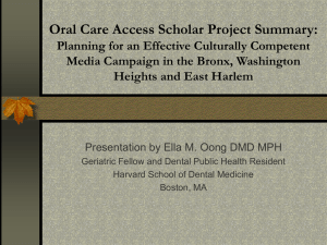 Oral Care Access Scholar Project Summary: Media Campaign Plan