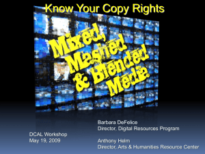 Know Your Copy Rights: Mixed, Mashed and Blended Media in