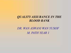 QUALITY ASSURANCE IN THE BLOOD BANK