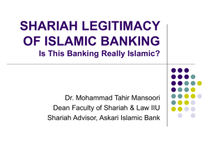 Dr M Tahir MansooriShariah Legitemacy of Islamic Banking