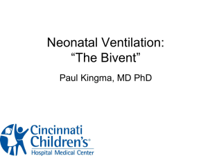 Neonatal Ventilation: Bivent