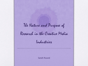 The Nature and Purpose of Research in the Creative Media Industries