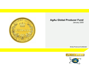 Jan 2009 Presentation - AgAu Capital Pty Ltd