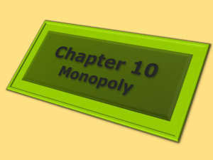 Monopoly Power Point Slides