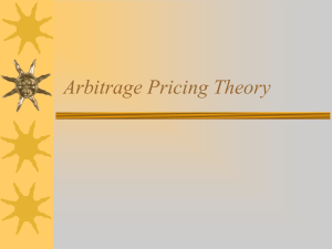 Arbitrage Pricing Theory Arbitrage Pricing Theory (APT)