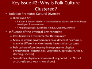 Key Issue #2: Why is Folk Culture Clustered?