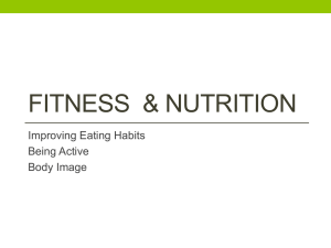 Fitness and Nutrition Powerpoint Fitness and Nutrition