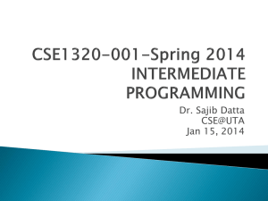 CSE1320-001-Fall2013 INTERMEDIATE PROGRAMMING