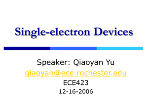 Single-electron Devices (Qiao Yan)