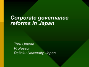 Corporate governance reforms in Japan Toru Umeda Professor