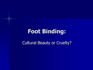 Foot binding Fashion or cruelty?