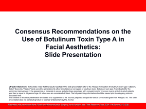 Consensus Recommendations on the Use of Botulinum Toxin Type