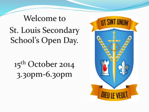 Open Day Presentation 2014 - St Louis Secondary School
