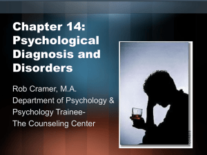 Chapter 14: Psychological Diagnosis and Disorders