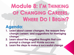 Module 8: I*m Thinking of Changing Careers. Where Do I Begin?