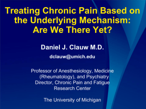 Clauw_Fibromyalgia_talk - (TAP) Chronic Pain Conference