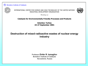 1. Destruction of mixed radioactive wastes of nuclear energy industry