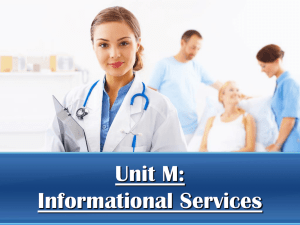 Unit M: Informational Services