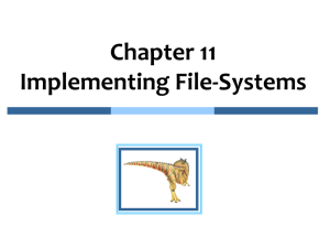 Implementing File Systems File-System Structure File