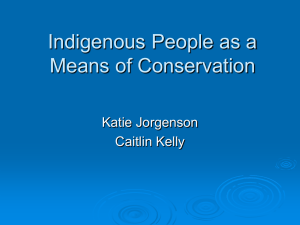 Indigenous People as a Means of Conservation