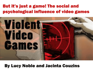 The social and psychological influence of video games