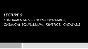 Lecture 2 – FUNDAMENTALS REVIEW – CHEMICAL EQUILIBRIUM