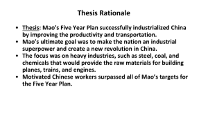 Thesis Rationale Thesis: Mao's Five Year Plan successfully