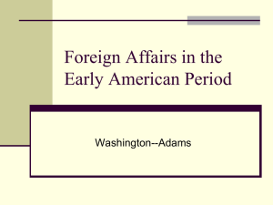 Foreign Affairs in the Early American Period