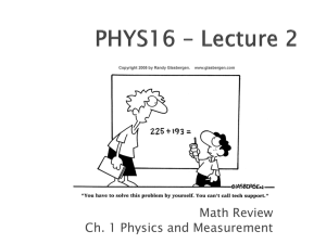PHYS16 * Lecture 1