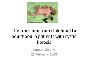The transition from childhood to adulthood in patients with cystic