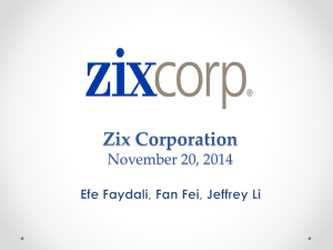 Zix Corporation November 20, 2014 Efe Faydali, Fan Fei,