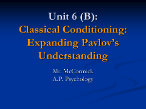 A.P. Psychology 6 (B) - Classical Conditioning