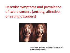 Describe symptoms and prevalence of two disorders (anxiety
