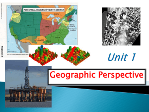 Unit 1 Geographic Perspective