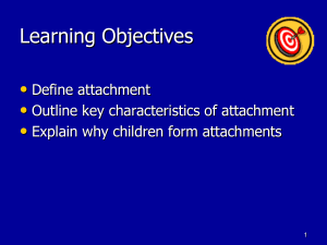 Developmental Psychology: Attachments in Development