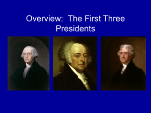 Overview: The Presidencies of Adams and Jefferson