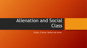 Alienation and Social Class Karl Marx