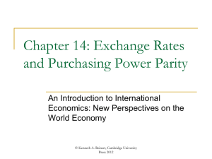 Chapter 14: Exchange Rates and Purchasing Power Parity.