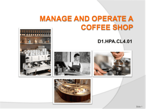 MANAGE AND OPERATE A COFFEE SHOP