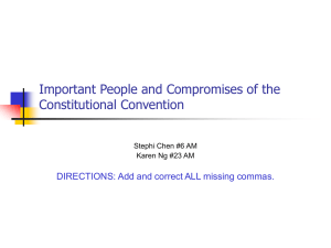 Important People and Compromises of the Constitutional Convention