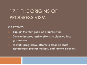 4 Goals of Progressivism